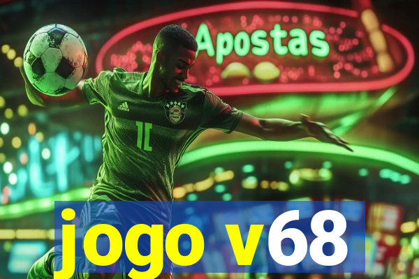 jogo v68